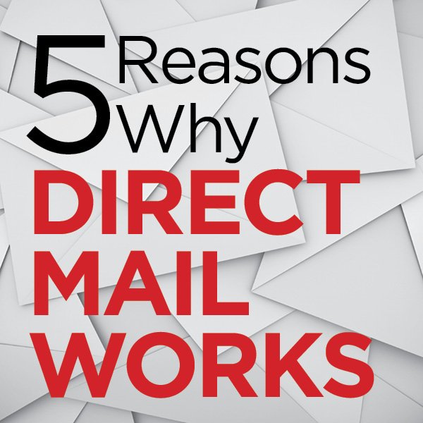 Why Direct Mail?